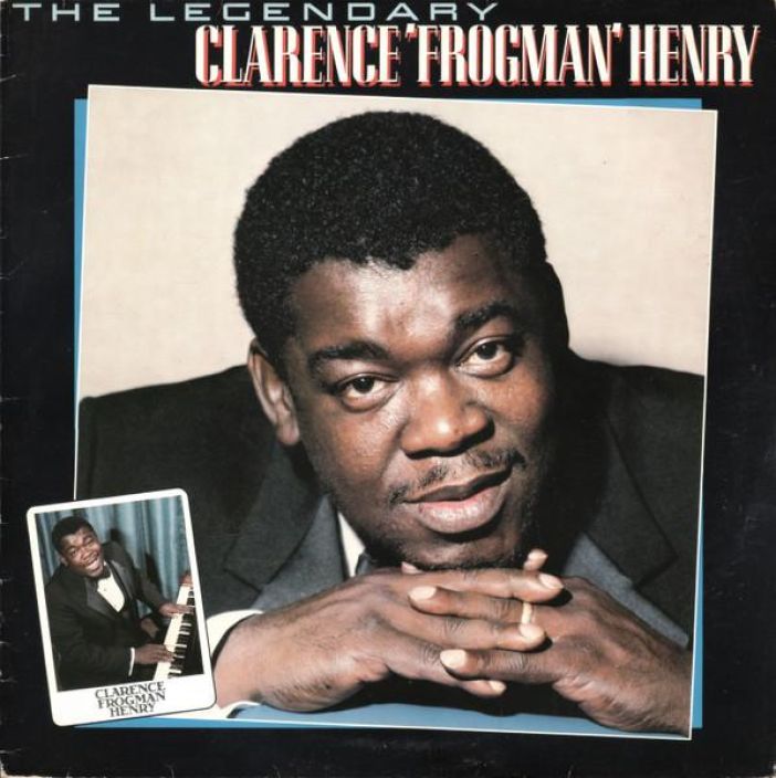 Clarence 'Frogman' Henry* – The Legendary Clarence 'Frogman' Henry Kaytetty! 