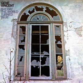 Gene Vincent: The Day The World Turned Blue LP