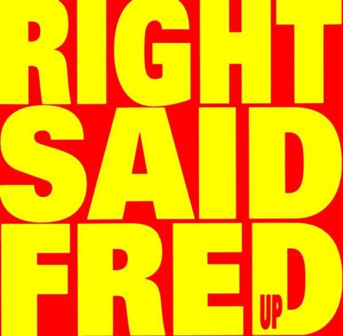 Right Said Fred: Up