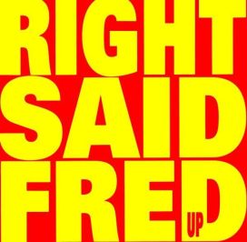 Right Said Fred: Up