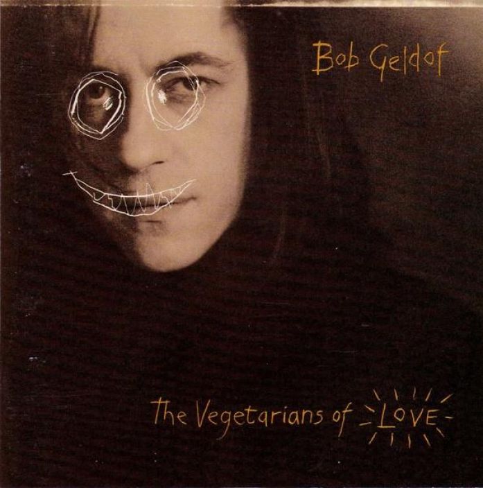 Bob Geldof : The Vegetarians Of Love LP KAYTETTY. Kuntoluokitus VG. 